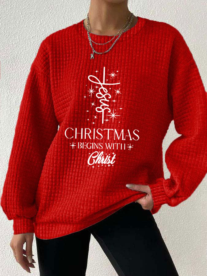 🔥Kaufen Sie 3 und erhalten Sie 10 % Rabatt🔥Damen-Sweatshirt mit Waffelmuster und „Christmas Begins With Jesus“-Aufdruck 