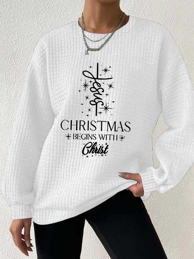 🔥Kaufen Sie 3 und erhalten Sie 10 % Rabatt🔥Damen-Sweatshirt mit Waffelmuster und „Christmas Begins With Jesus“-Aufdruck 