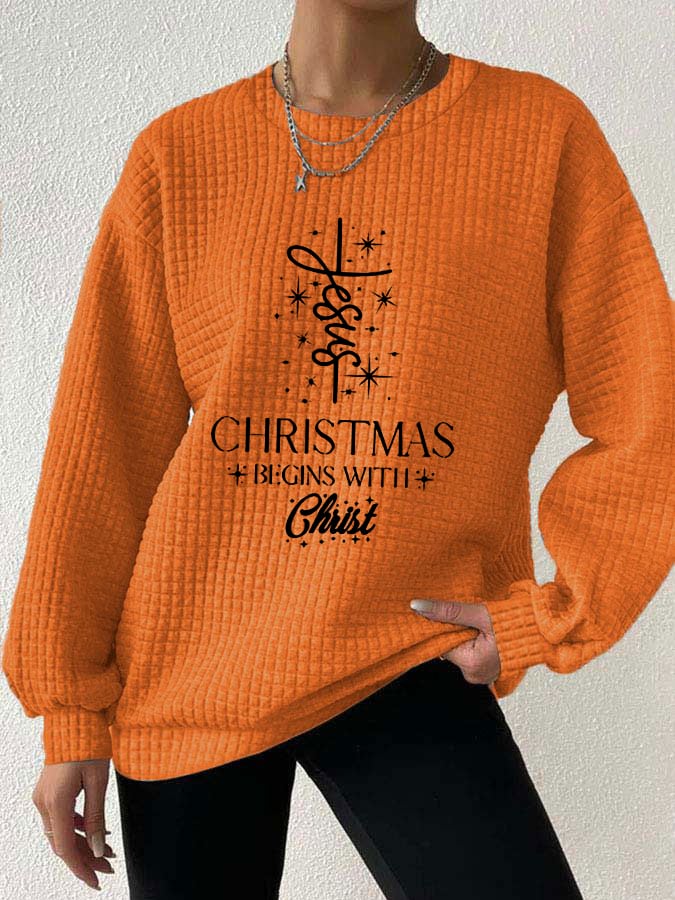 🔥Kaufen Sie 3 und erhalten Sie 10 % Rabatt🔥Damen-Sweatshirt mit Waffelmuster und „Christmas Begins With Jesus“-Aufdruck 